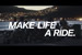 Make Life a Ride (2/2) 