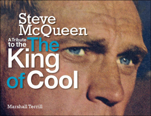 Steve McQueen Biographi von Marshall Terrill